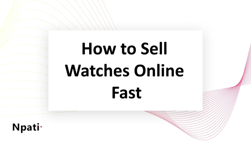 How-to-Sell-Watches-Online-Fast